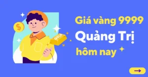 gia-vang-9999-hom-nay-quang-tri-du-bao-2026_256