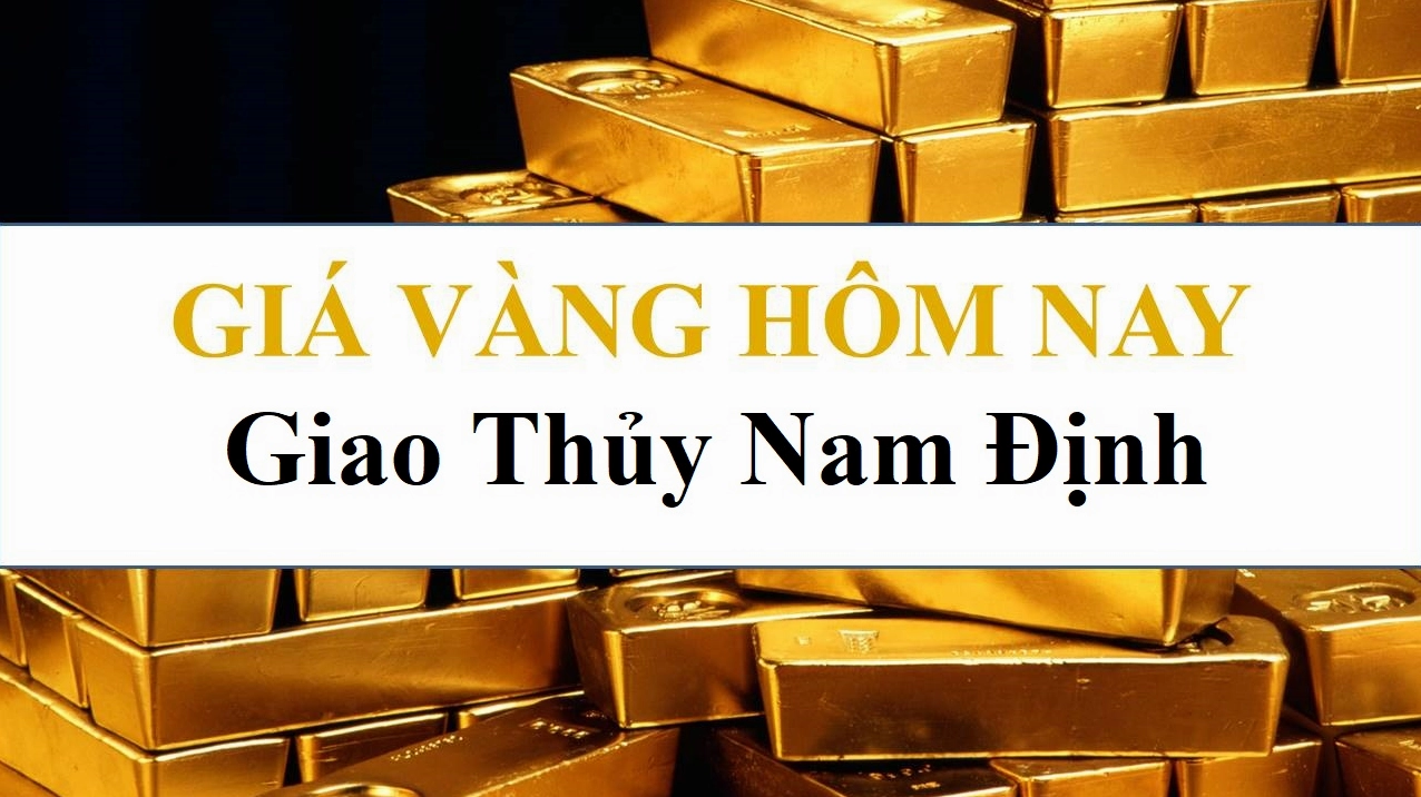Giá vàng Giao Thủy hôm nay