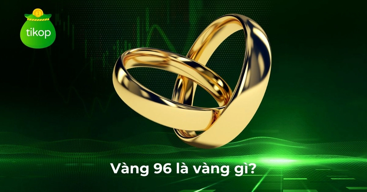 Giải đáp thắc mắc về vàng 96