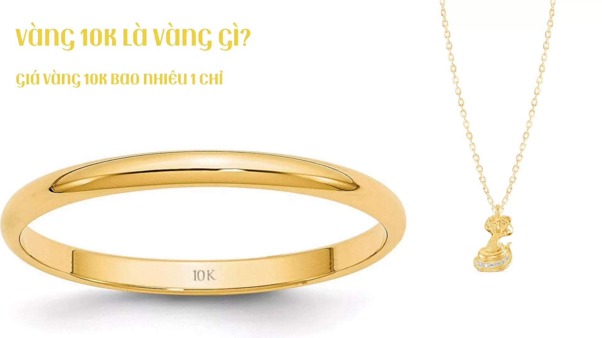 Vàng 10k là gì và giá trị của nó