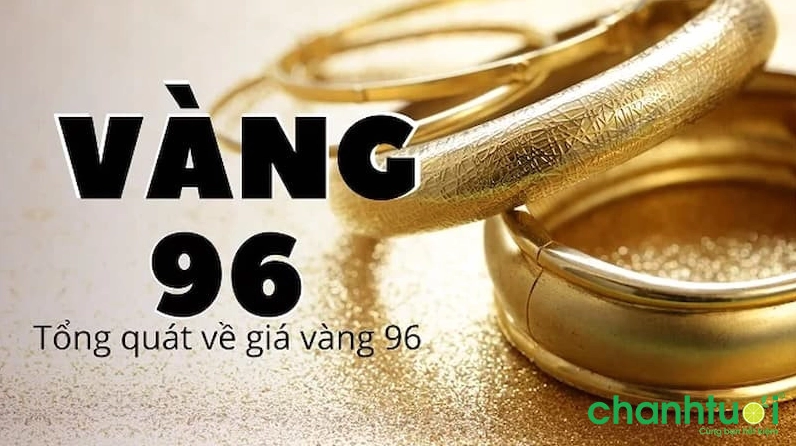Vàng 96 là vàng gì